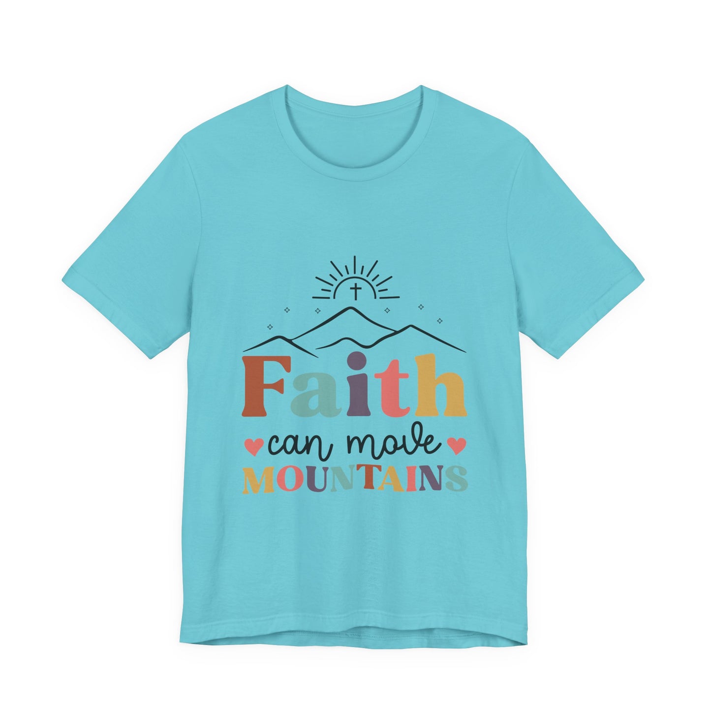 Faith Can Move Mountains T-Shirt — Inspirational Christian Graphic Tee
