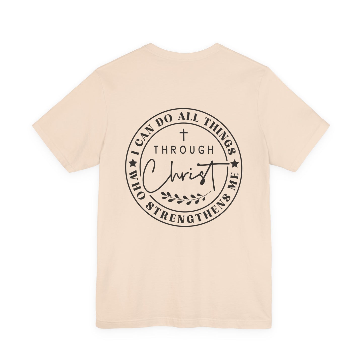 Christian Faith T-Shirt — "I Can Do All Things Through Christ" Inspirational Tee