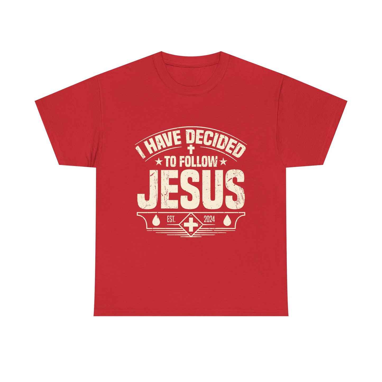 I Have Decided To Follow Jesus T-Shirt — Christian Faith Tee