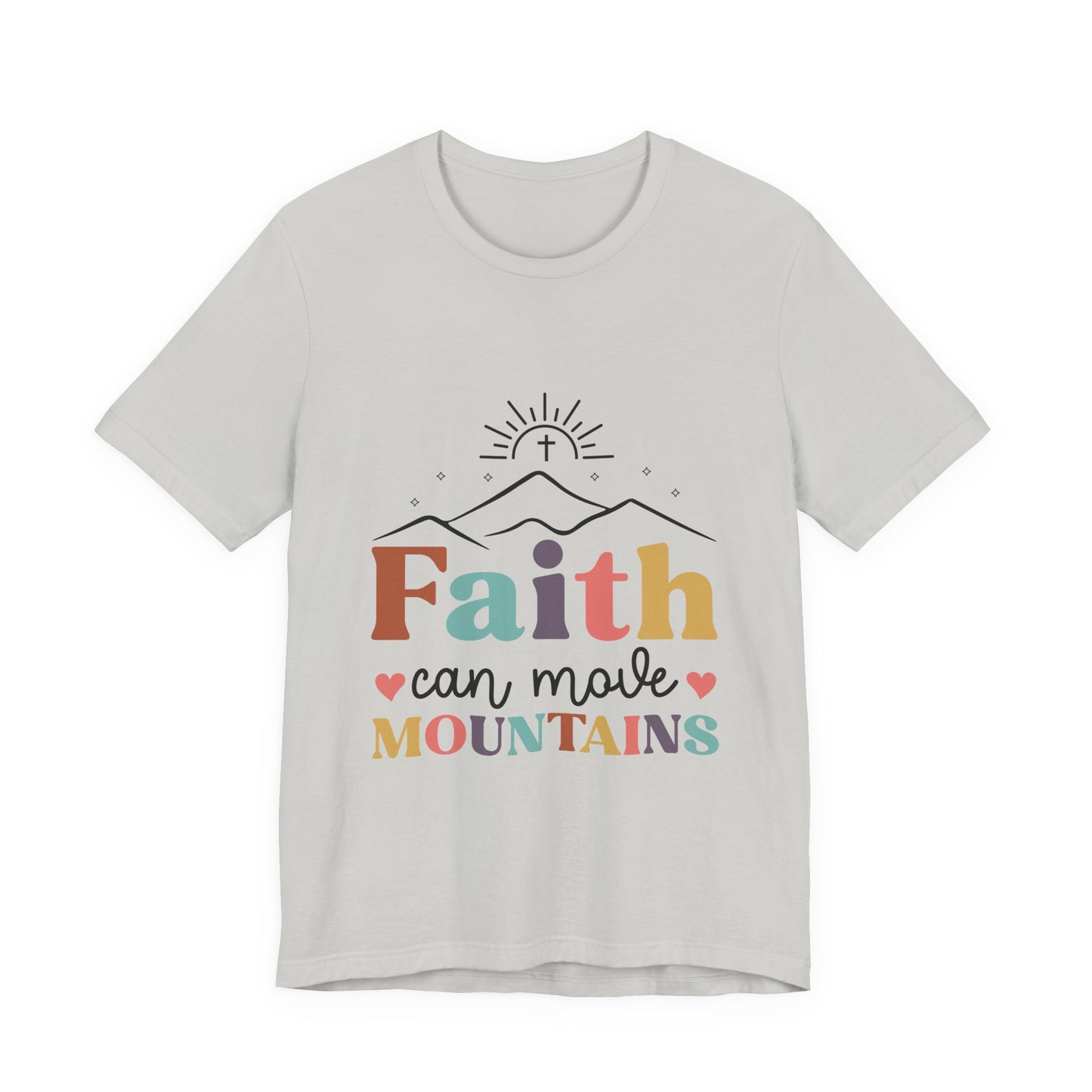 Faith Can Move Mountains T-Shirt — Inspirational Christian Graphic Tee