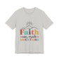 Faith Can Move Mountains T-Shirt — Inspirational Christian Graphic Tee