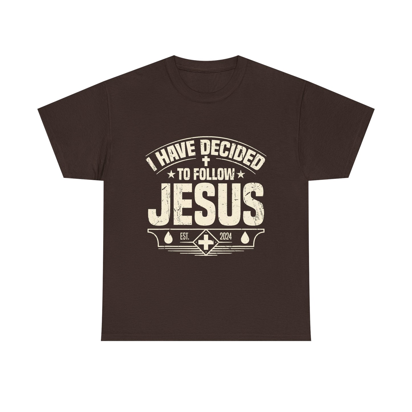 I Have Decided To Follow Jesus T-Shirt — Christian Faith Tee
