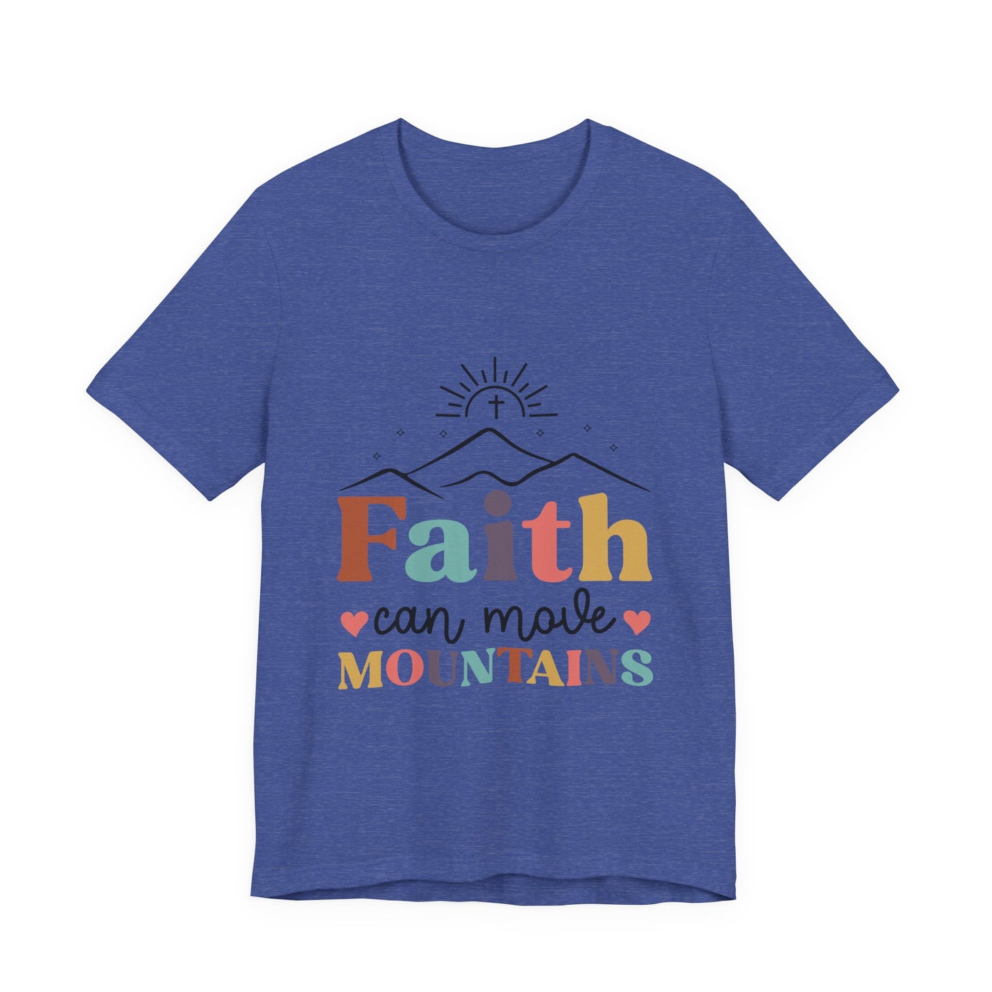 Faith Can Move Mountains T-Shirt — Inspirational Christian Graphic Tee