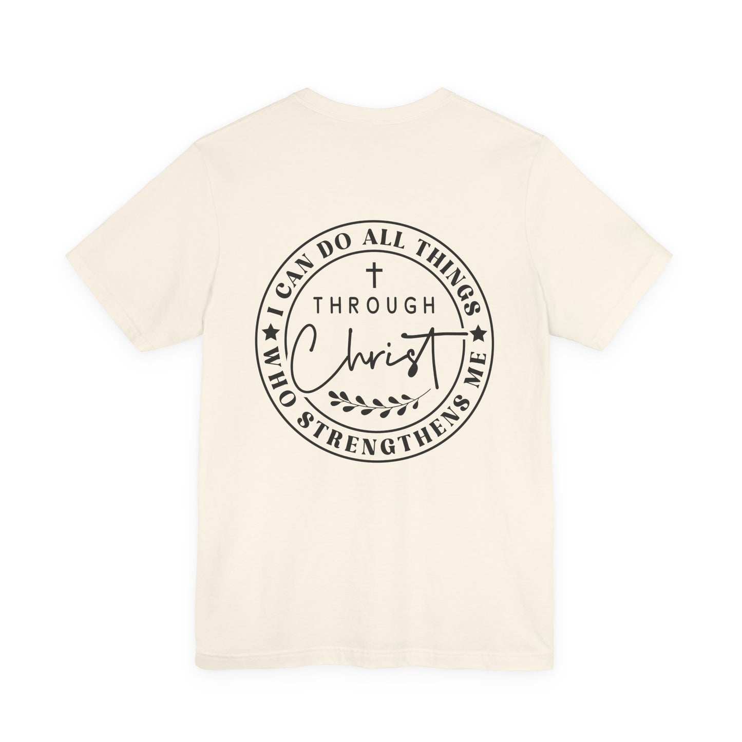 Christian Faith T-Shirt — "I Can Do All Things Through Christ" Inspirational Tee