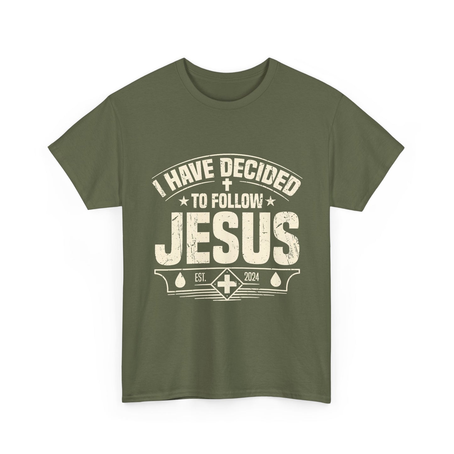 I Have Decided To Follow Jesus T-Shirt — Christian Faith Tee
