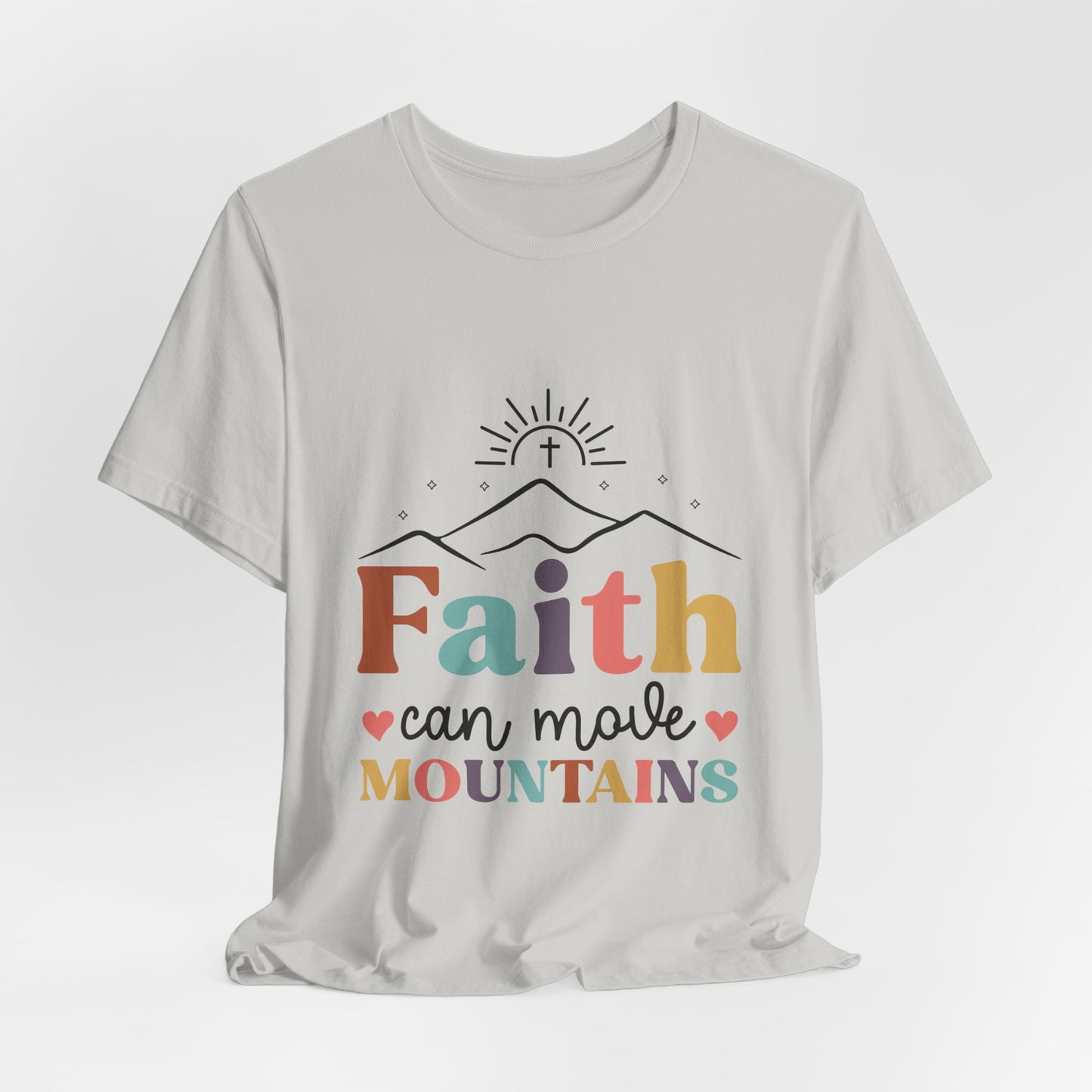 Faith Can Move Mountains T-Shirt — Inspirational Christian Graphic Tee
