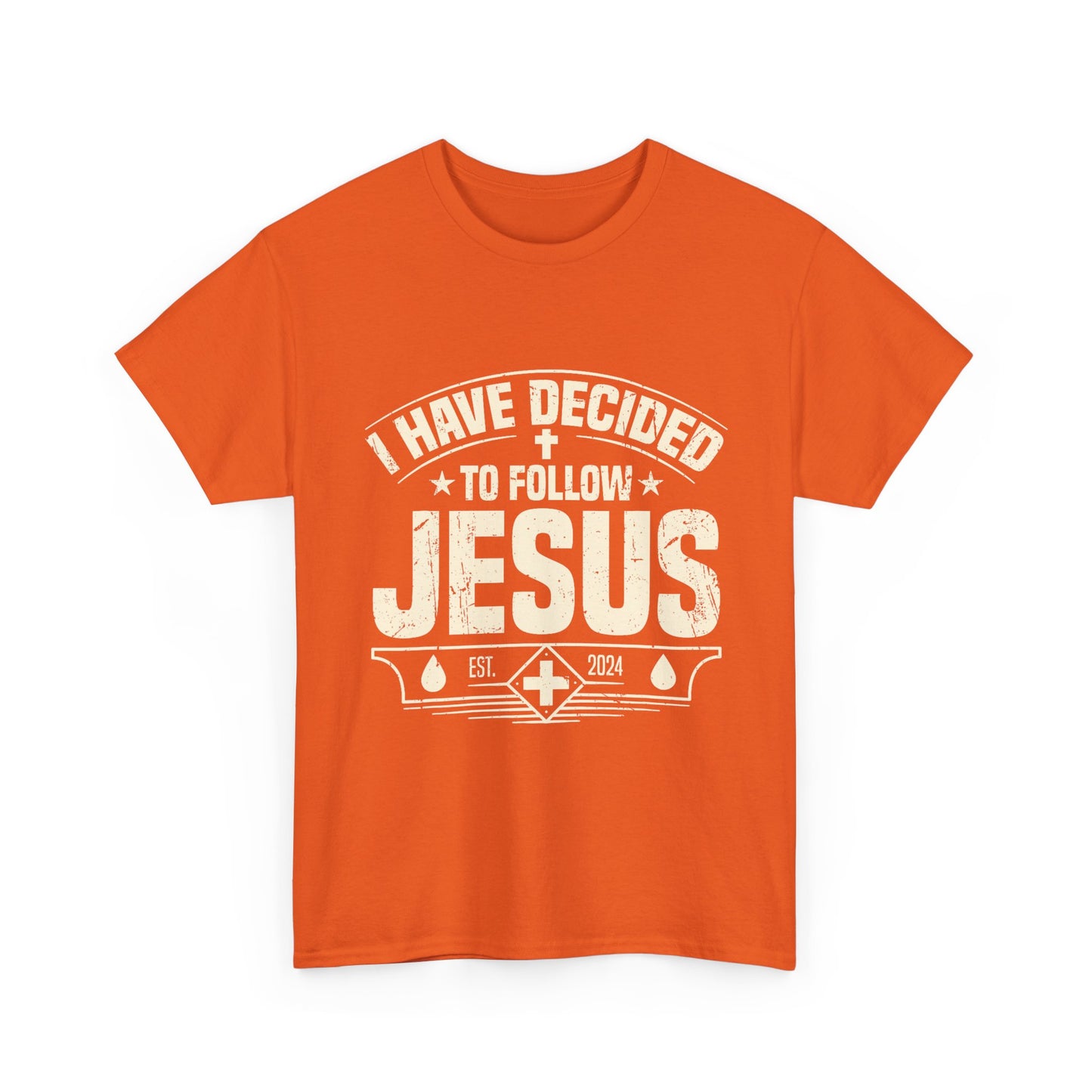I Have Decided To Follow Jesus T-Shirt — Christian Faith Tee