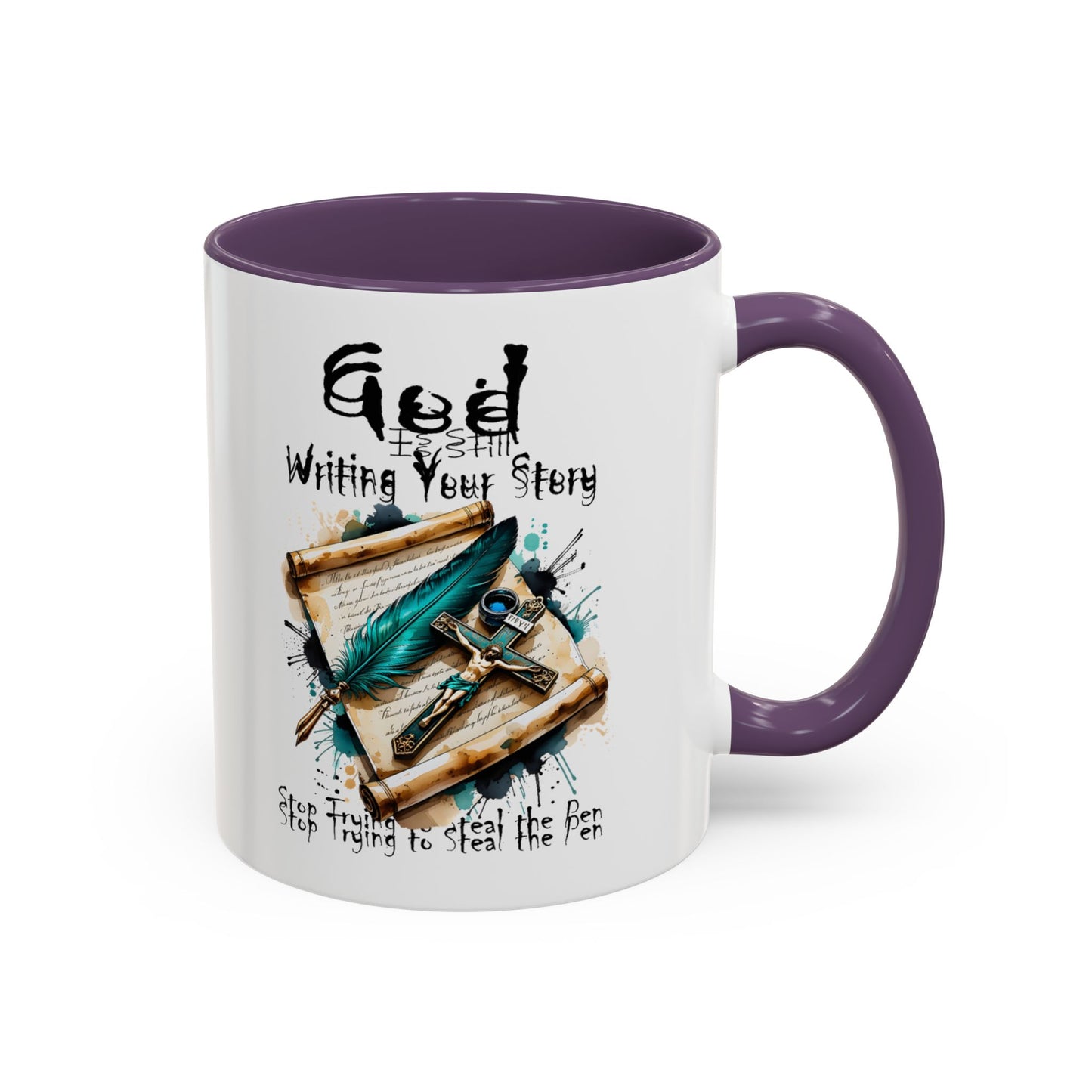 God Is Still Writing Your Story Coffee Mug — Inspirational Christian Accent Mug (11/15oz)