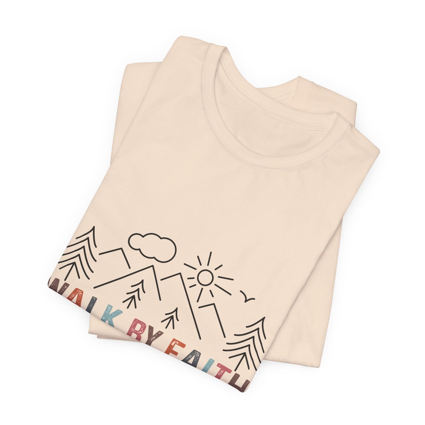 Walk By Faith Tee — Inspirational Christian Graphic T-Shirt (2 Corinthians 5:7)