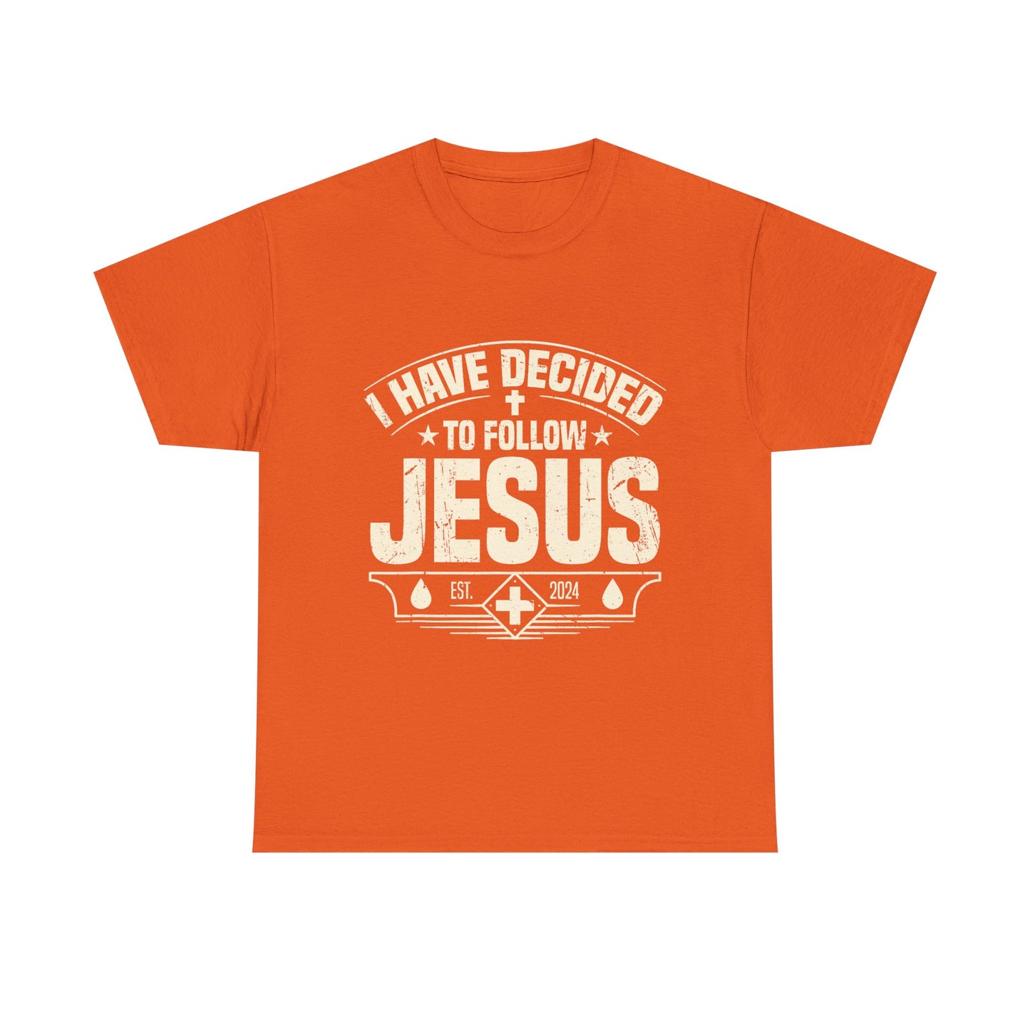 I Have Decided To Follow Jesus T-Shirt — Christian Faith Tee