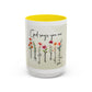 Inspirational Floral Coffee Mug — "God Says You Are" Ceramic Accent Mug (11/15 oz)