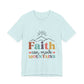 Faith Can Move Mountains T-Shirt — Inspirational Christian Graphic Tee