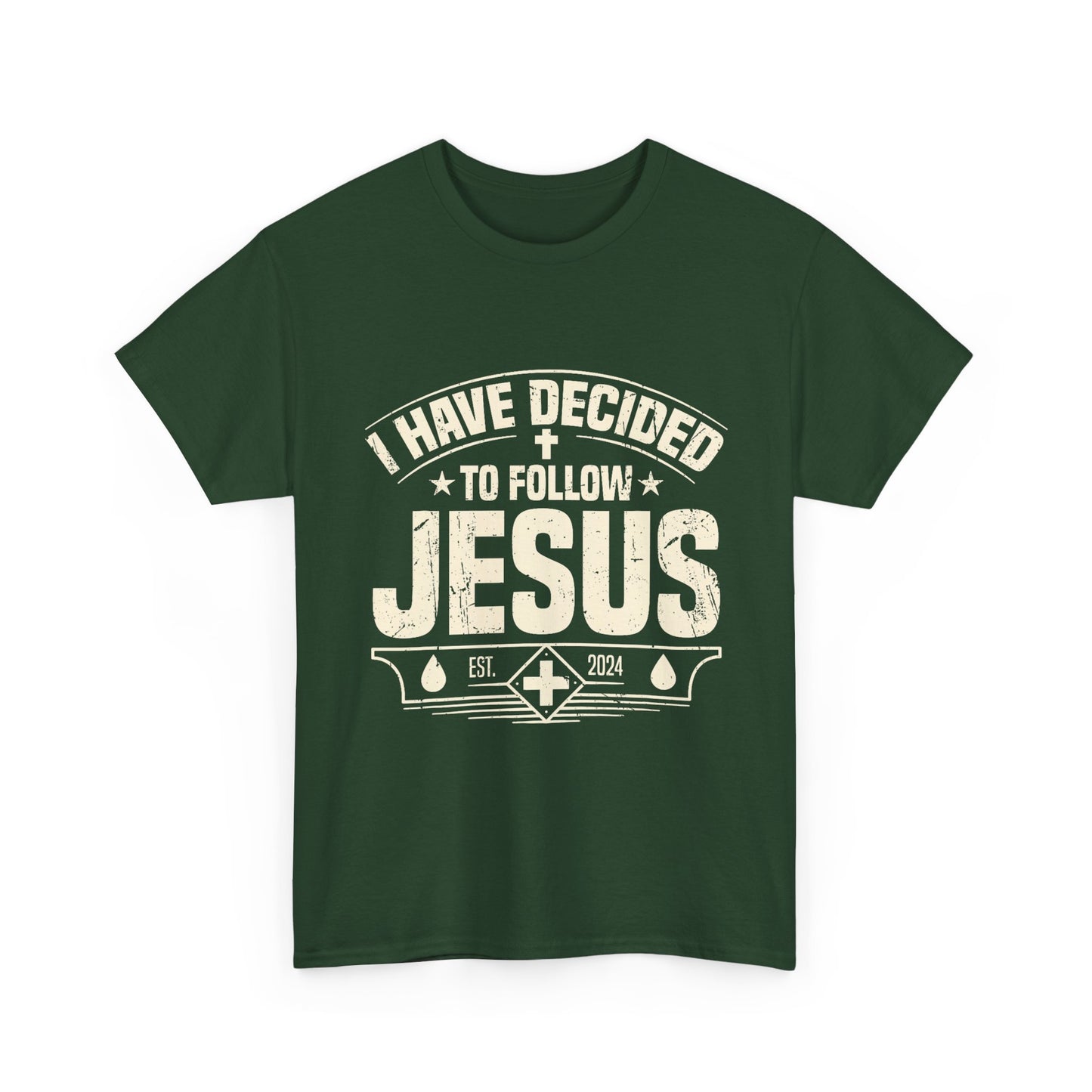 I Have Decided To Follow Jesus T-Shirt — Christian Faith Tee