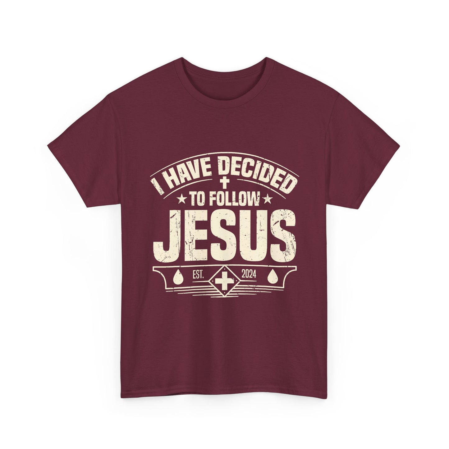 I Have Decided To Follow Jesus T-Shirt — Christian Faith Tee