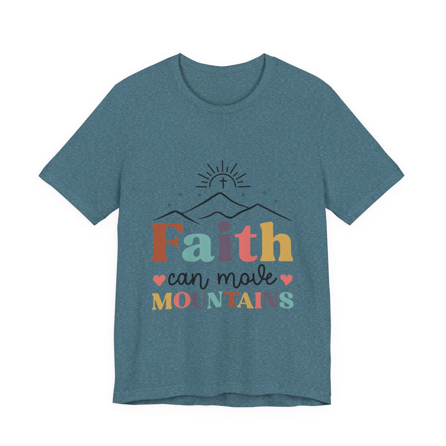 Faith Can Move Mountains T-Shirt — Inspirational Christian Graphic Tee