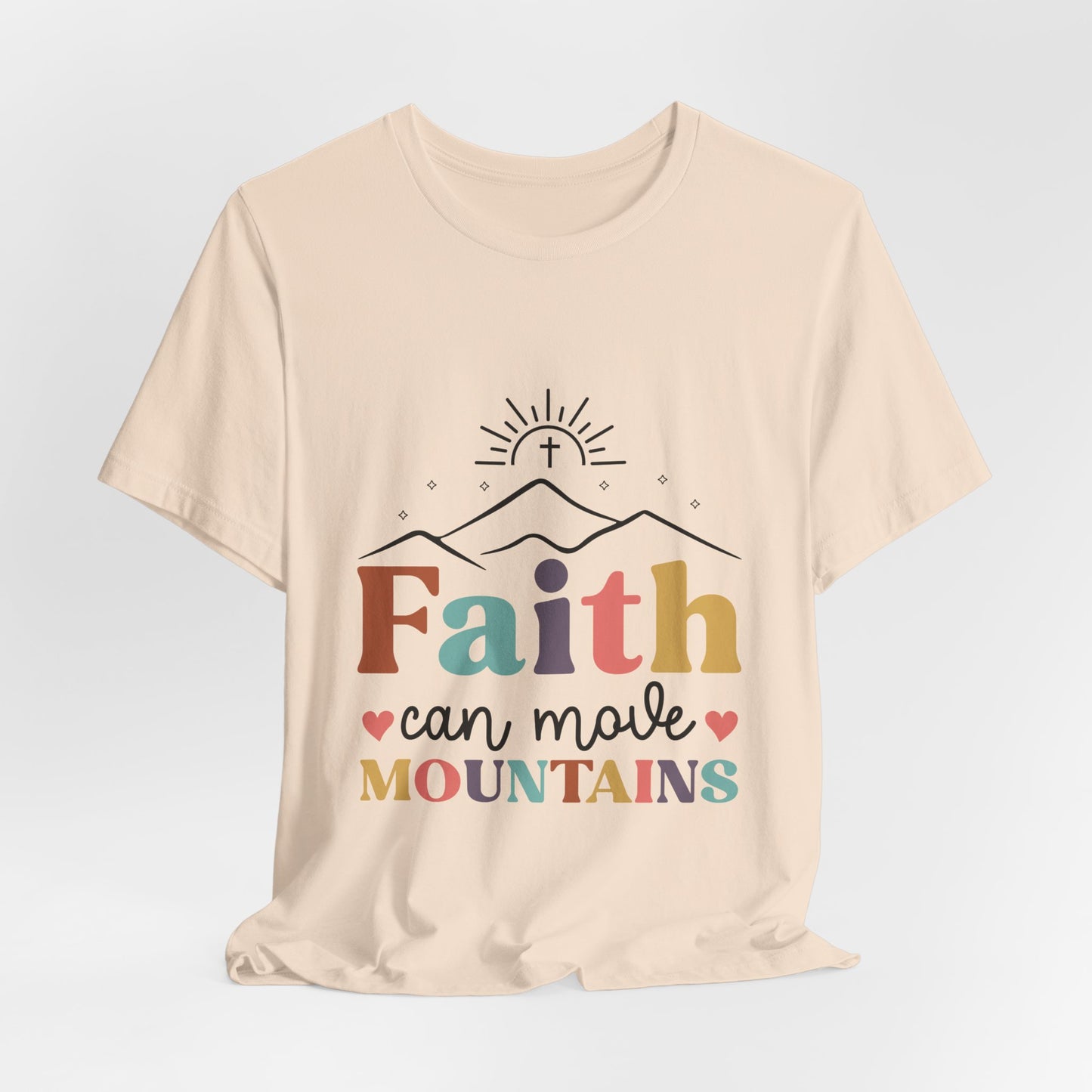 Faith Can Move Mountains T-Shirt — Inspirational Christian Graphic Tee