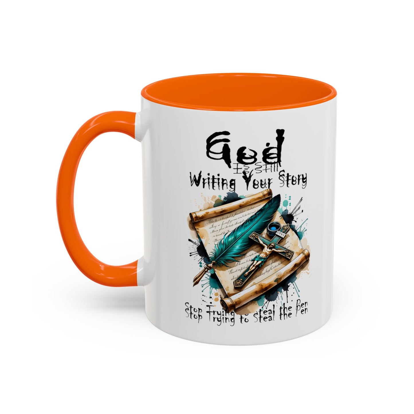 God Is Still Writing Your Story Coffee Mug — Inspirational Christian Accent Mug (11/15oz)