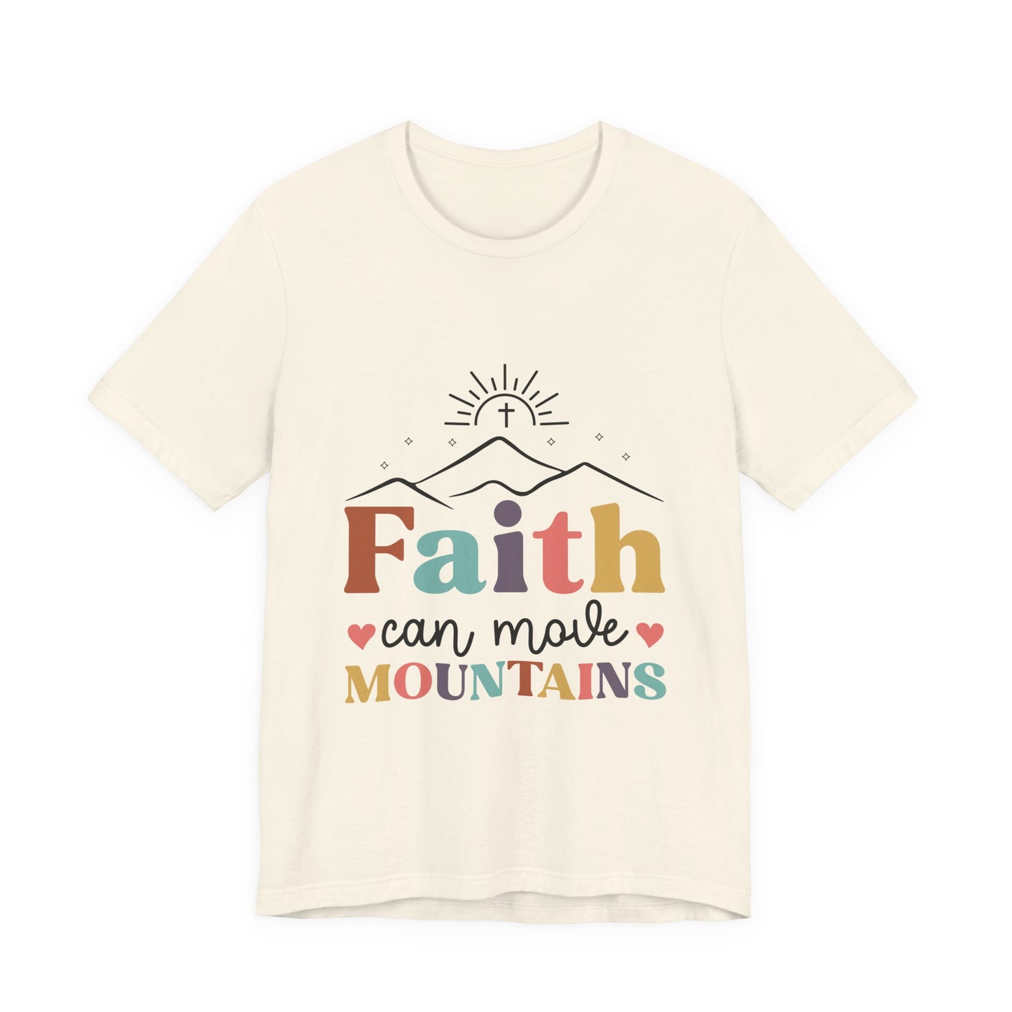 Faith Can Move Mountains T-Shirt — Inspirational Christian Graphic Tee