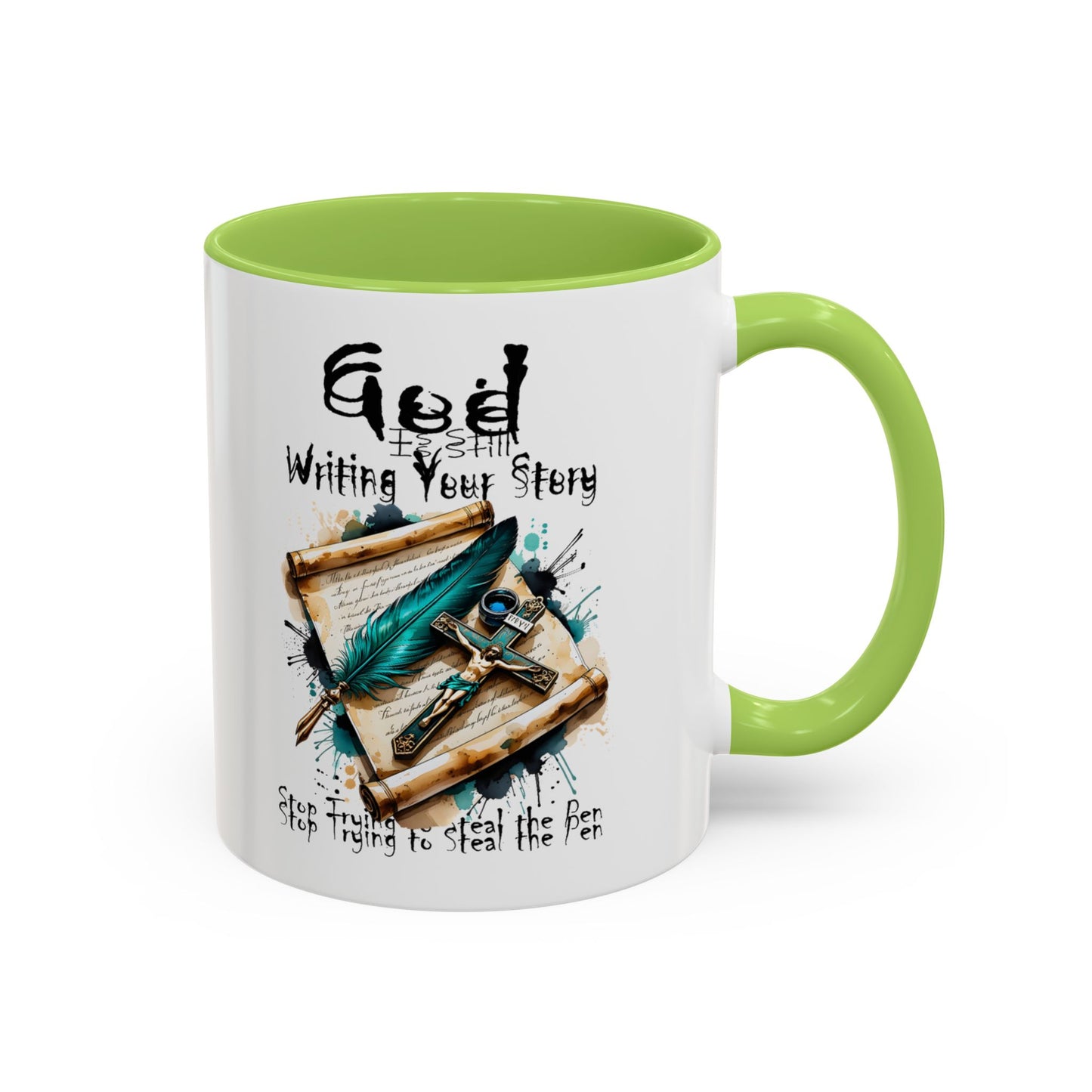 God Is Still Writing Your Story Coffee Mug — Inspirational Christian Accent Mug (11/15oz)