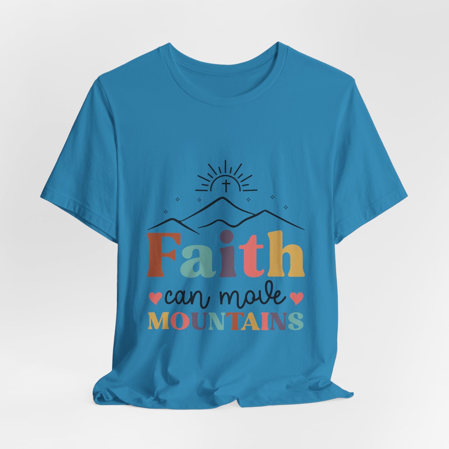 Faith Can Move Mountains T-Shirt — Inspirational Christian Graphic Tee