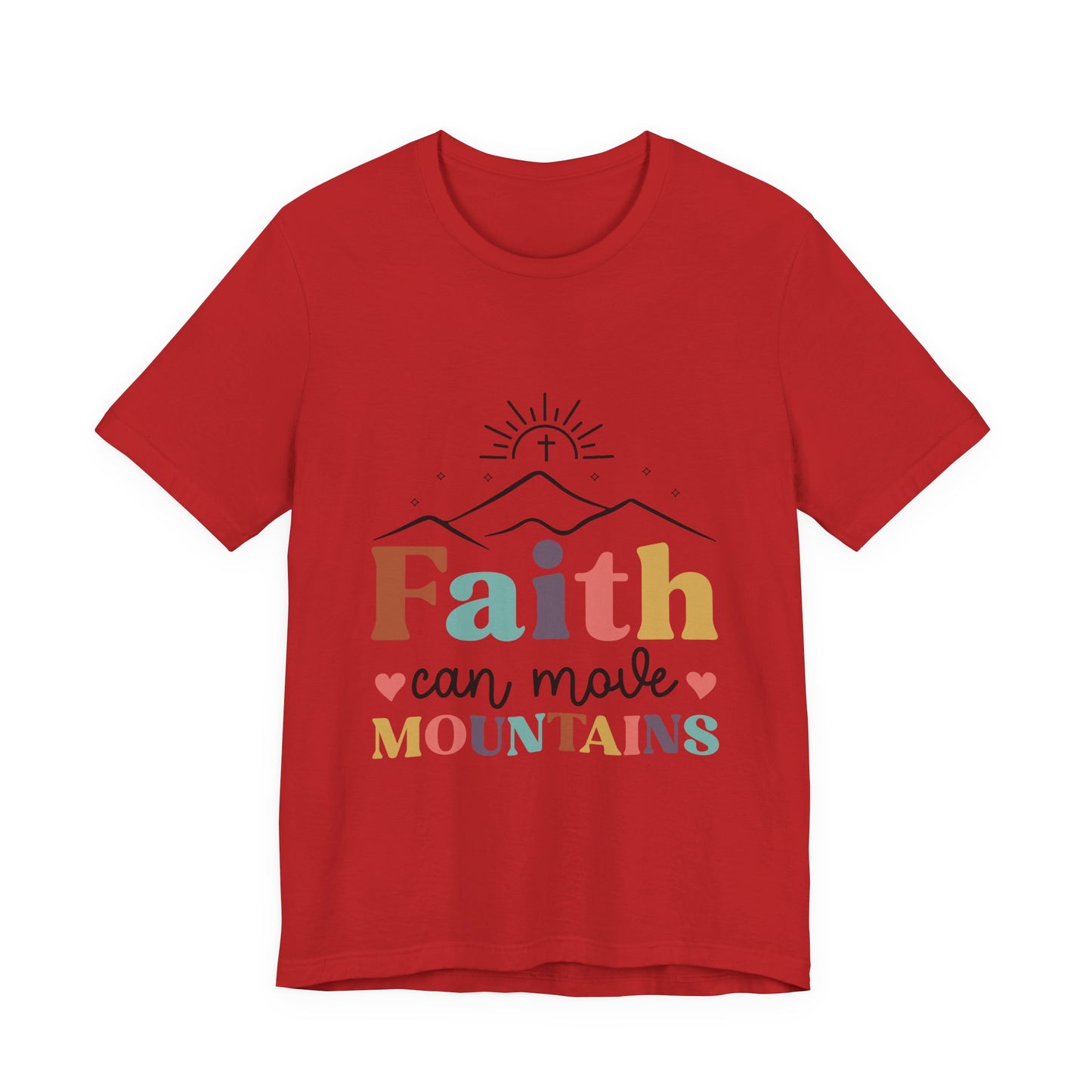 Faith Can Move Mountains T-Shirt — Inspirational Christian Graphic Tee