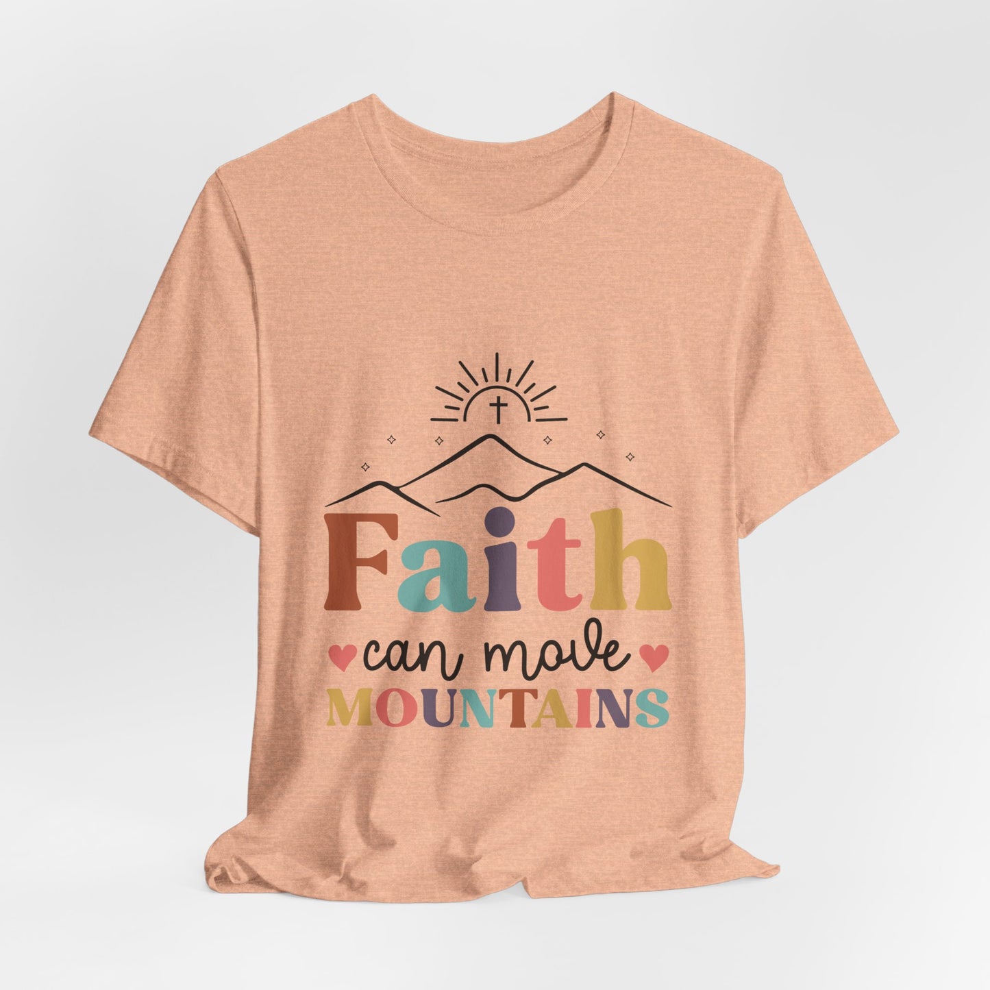 Faith Can Move Mountains T-Shirt — Inspirational Christian Graphic Tee