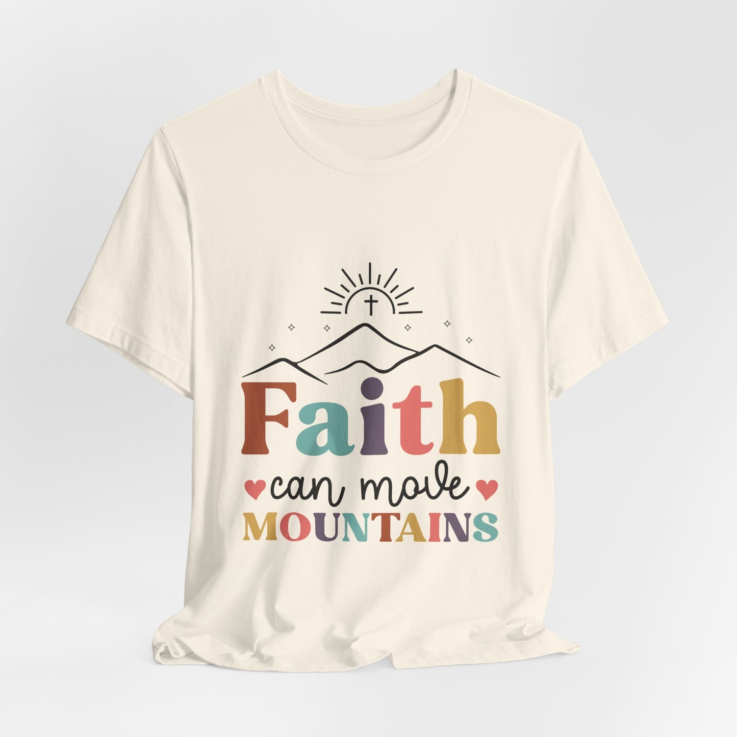 Faith Can Move Mountains T-Shirt — Inspirational Christian Graphic Tee