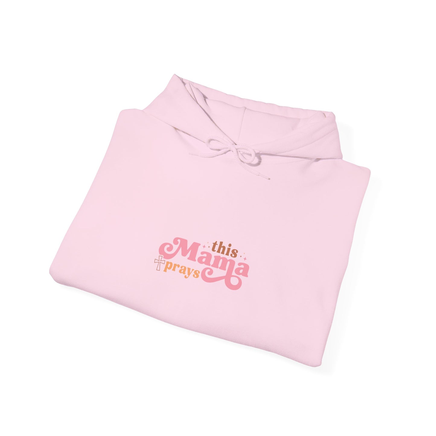 Mama Pray Hoodie — Pink "This Mama Prays" Cozy Pullover
