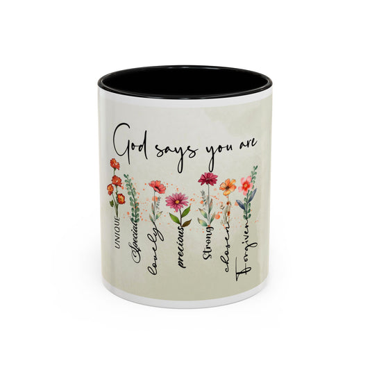 Inspirational Floral Coffee Mug — "God Says You Are" Ceramic Accent Mug (11/15 oz)