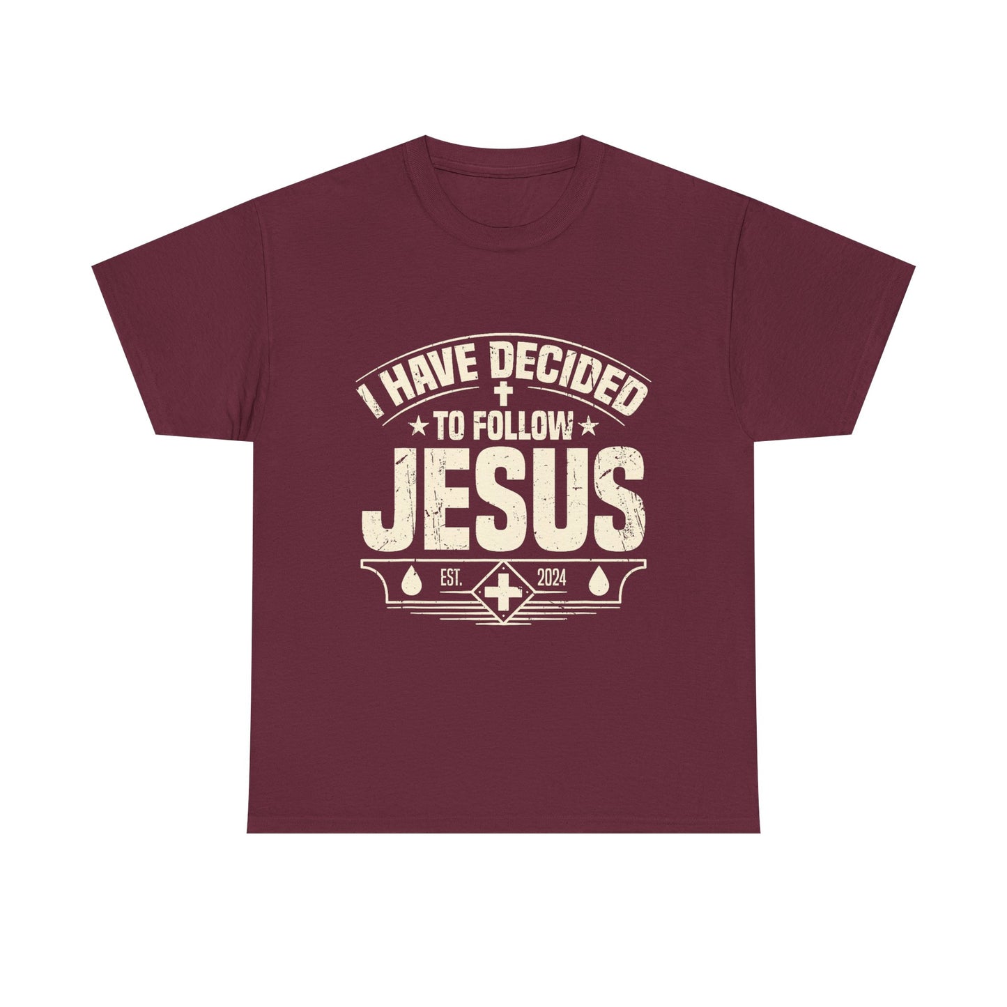 I Have Decided To Follow Jesus T-Shirt — Christian Faith Tee