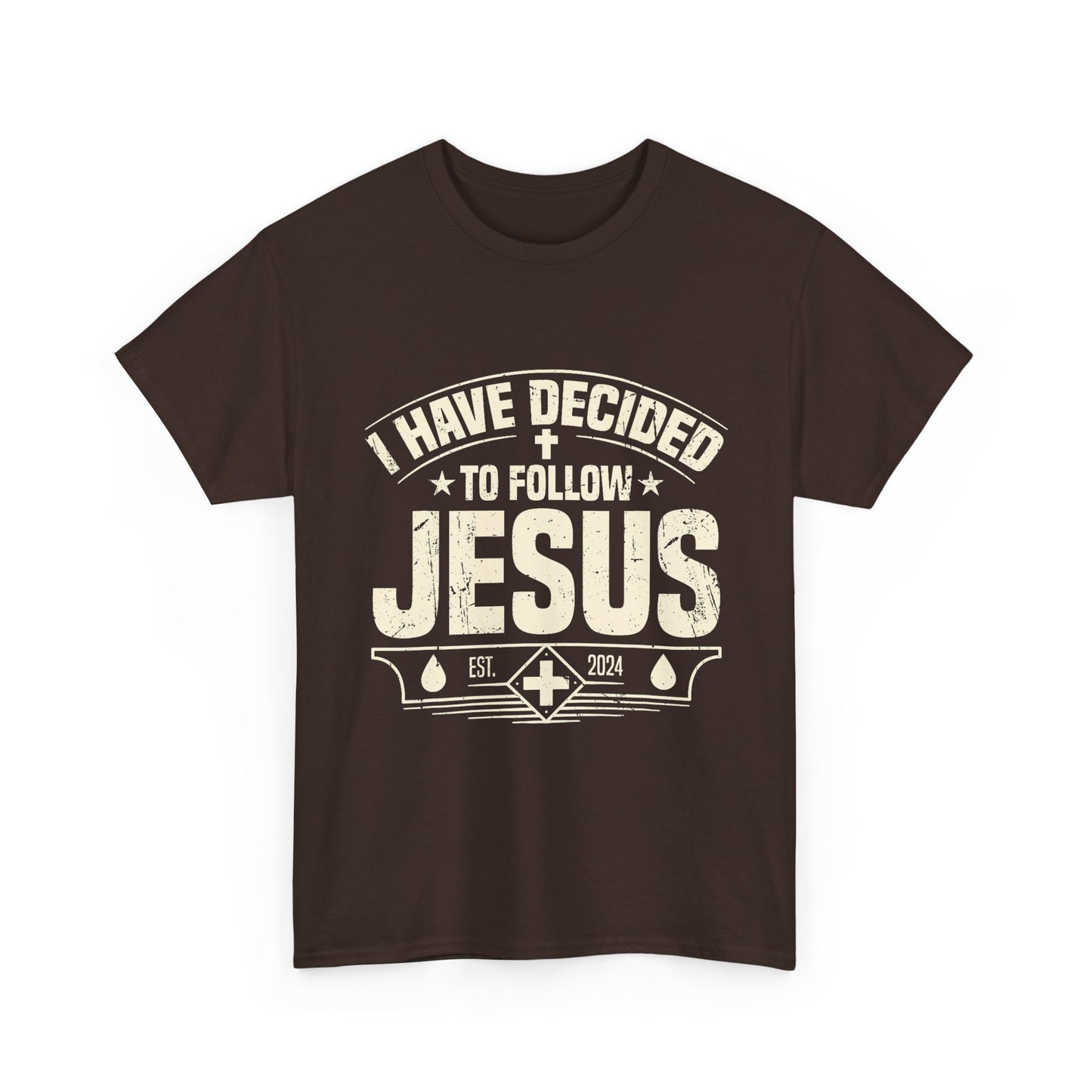 I Have Decided To Follow Jesus T-Shirt — Christian Faith Tee