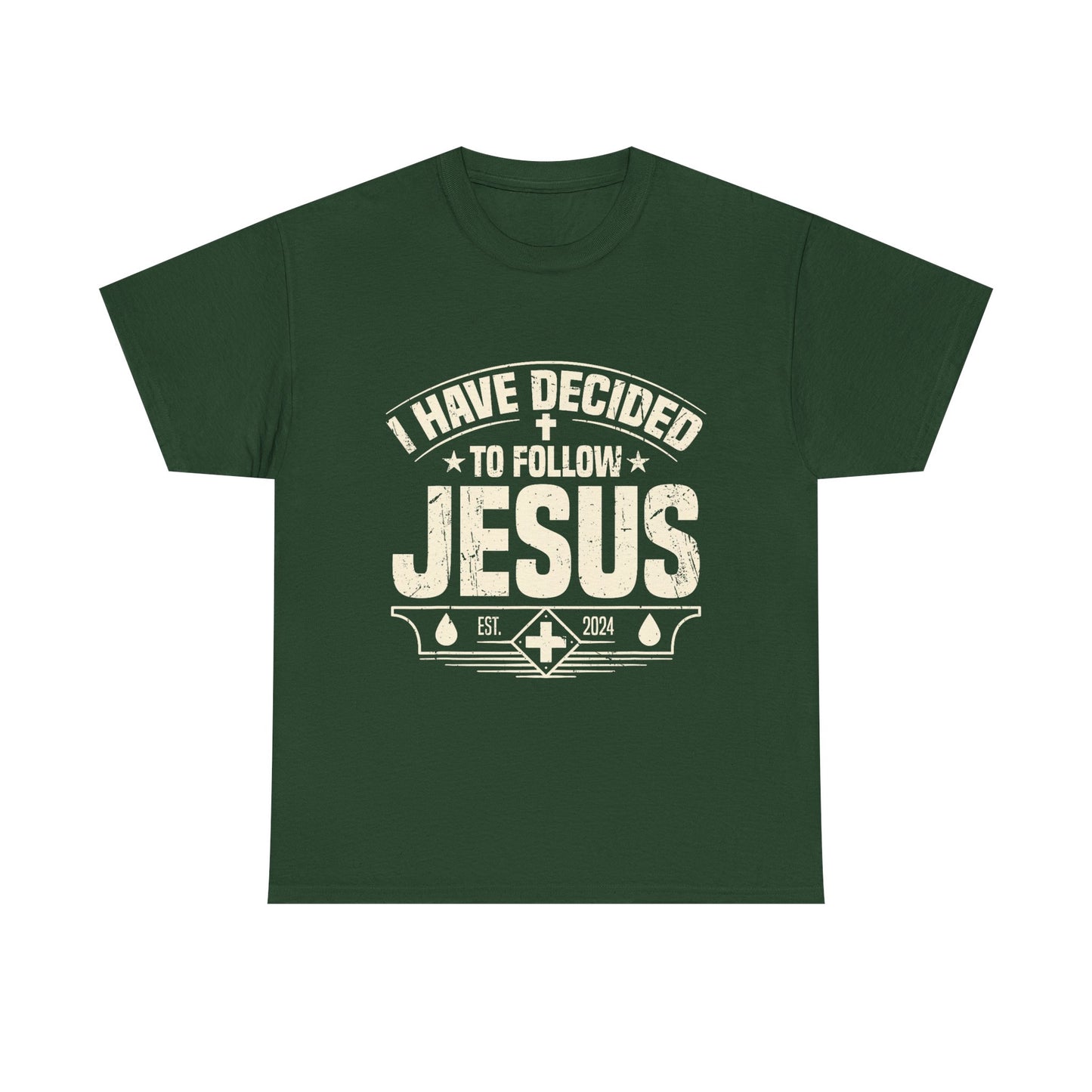 I Have Decided To Follow Jesus T-Shirt — Christian Faith Tee